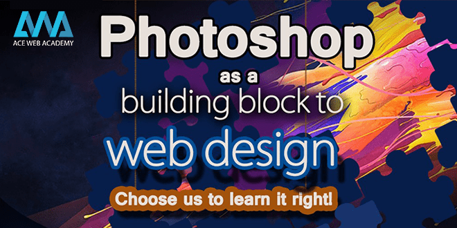 Photoshop as a building block to web design-Choose the right institute to learn it right!