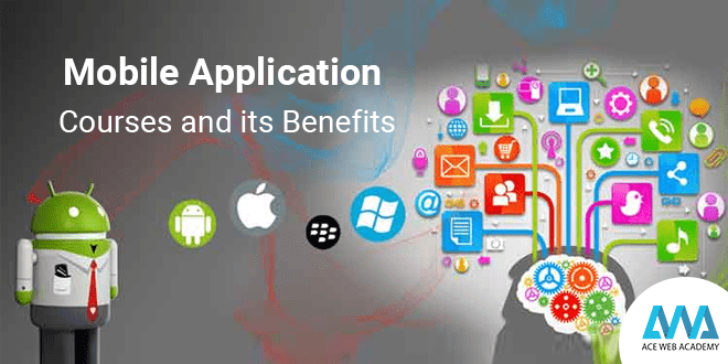 Mobile Application Courses and its Benefits