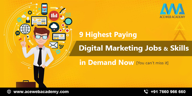 9 Highest Paid Digital Marketing Jobs & Skills in Demand[You Can’t Miss]