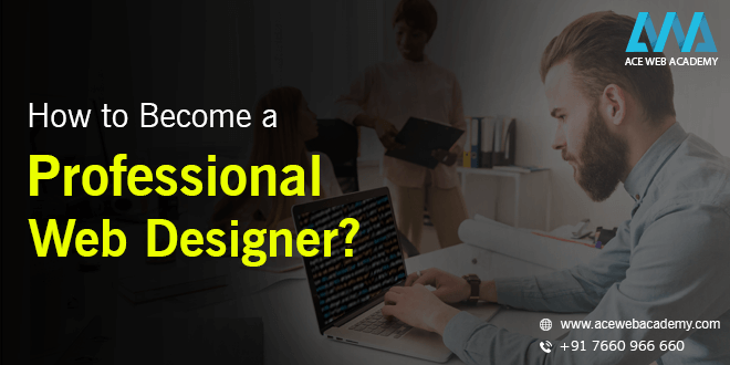 How To Become a Professional Web Designer?
