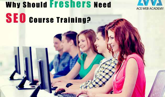Why Should Freshers Need SEO Course Training?