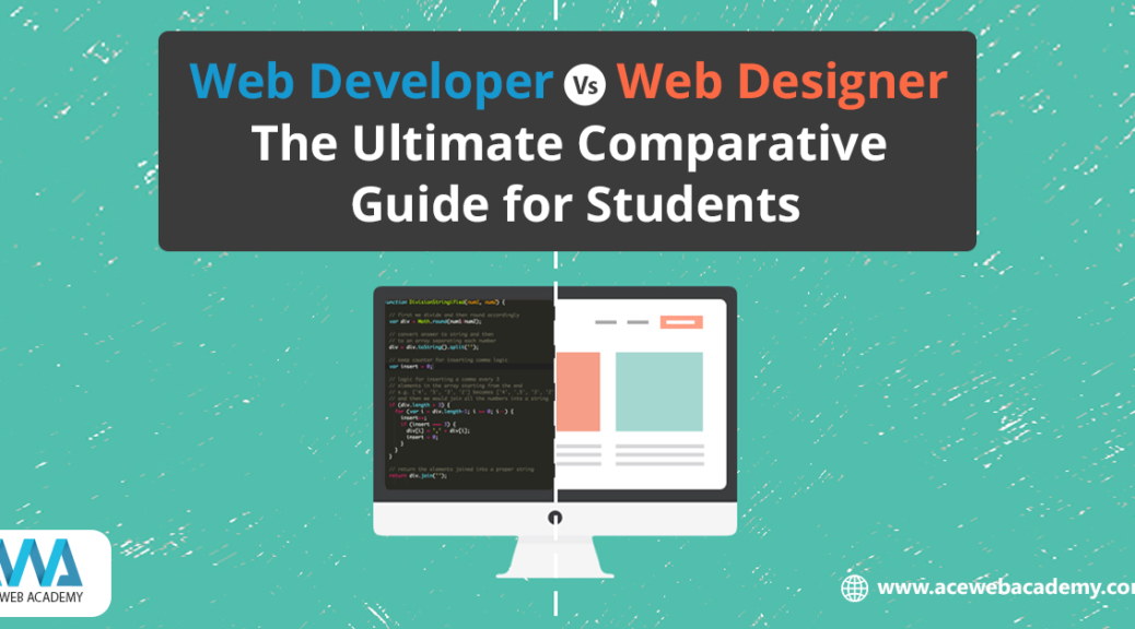 Web Developer Vs Web Designer: The Ultimate Comparative Guide for Students