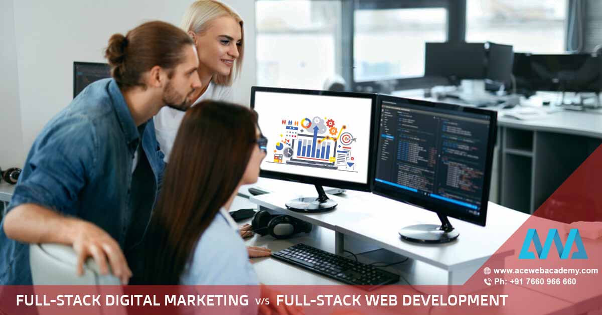 Full stack Digital marketing v/s Full Stack Web Development